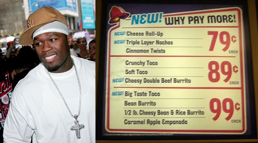 50 Cent at MTV’s Total Request Live in 2005. / The Taco Bell value menu for 79 cents, 89 cents, or 99 cents. 